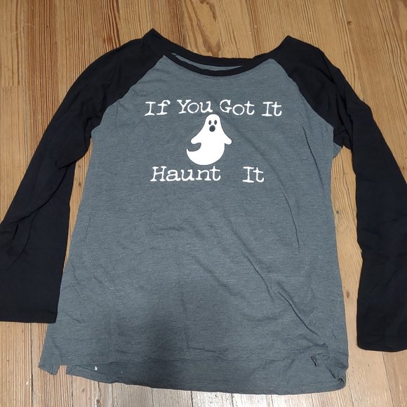 IF YOU'VE GOT IT, HAUNT IT Halloween Long-Sleeve T-Shirt Womens Large Ghost - Picture 1 of 3